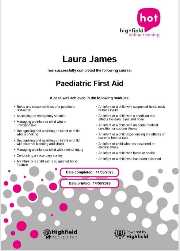 Paediatric First Aid Course certificate awarded to Laura James